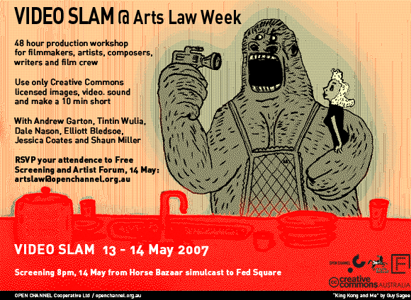 Video Slam OPEN CHANNEL @ Arts Law Week 2007