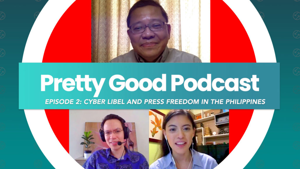 Pretty Good Podcast Episode 2: Cyber libel and press freedom in the Philippines